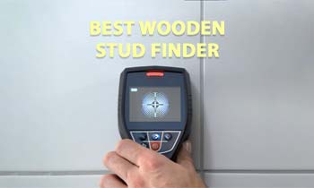Best Wooden Stud Finder Reviews 2022 & Buyer's Guide